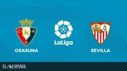 Osasuna – Sevilla, hoy en directo